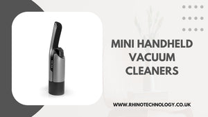 How Can Mini Handheld Vacuum Cleaners Revolutionize Your Cleaning Routine? - rhinotechnology
