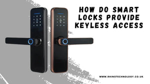 How do Smart Locks Provide Keyless Access? - rhinotechnology