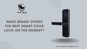 What brand offers the best smart door lock on the market? - rhinotechnology