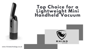 What's the Top Choice for a Lightweight Mini Handheld Vacuum? - rhinotechnology